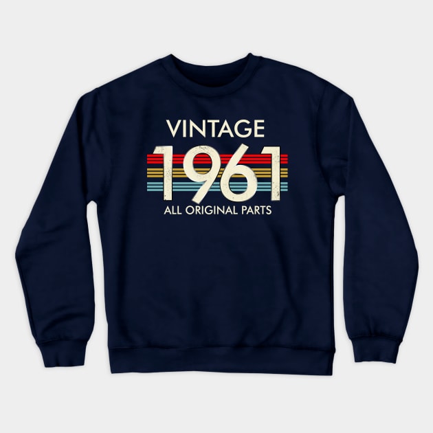 Vintage 1961 All Original Parts Crewneck Sweatshirt by Vladis